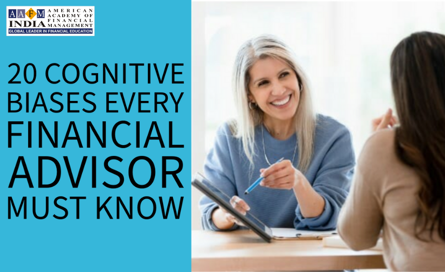 0 Cognitive Biases Every Financial Advisor Must Know